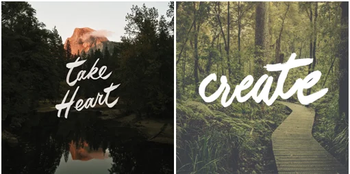 Połączenie typografii i fotografii przyrodniczej z napisami Take Heart oraz create na tle kadrów przedstawiających góry i leśną ścieżkę.